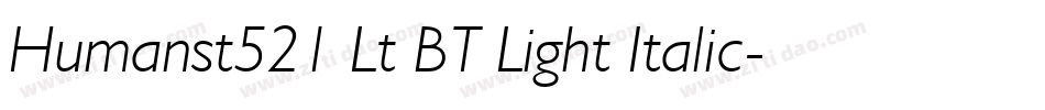 Humanst521 Lt BT Light Italic字体转换